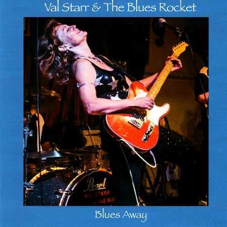 Val Starr & The Blues Rocket - Blues Away (2014)