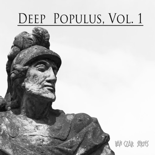 Deep Populus Vol.1: Selected and Mixed By Van Czar