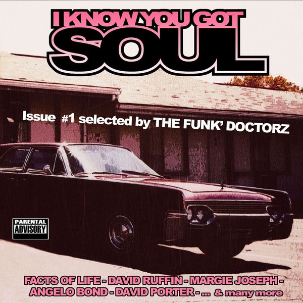 I Know You Got Soul, Vol. 1
